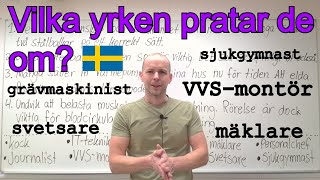 Vilka yrken pratar de om? (läsförståelse) SFI