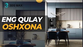 3DS MAX | ENG QULAY OSHXONA LOYIHASINI TUZISH