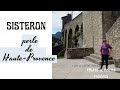 BIENVENUE A SISTERON, PERLE DES HAUTES-PROVENCE #alpesdehauteprovence  #sisteron #tourisme