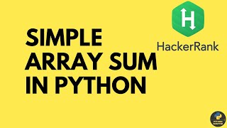 Simple array Sum problem in Python || Hackerrank Problems #1