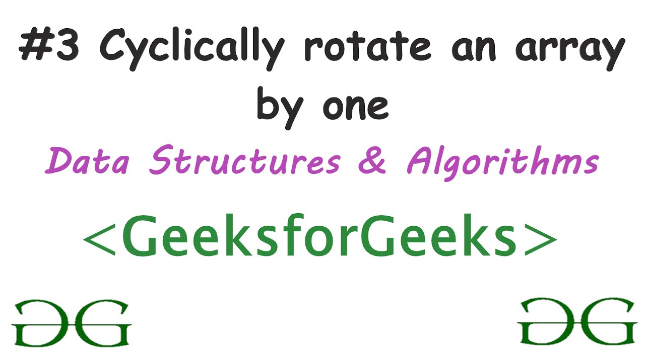 Cyclically Rotate An Array By One | C++ | Arrays | Data Structures And ...