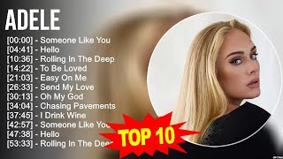 A.d.e.l.e 2023 MIX ~ Top 10 Best Songs ~ Greatest Hits ~ Full Album
