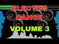 Electro Dance Music Vol 3 | EDM