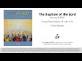 Spirit & Psalm - The Baptism of the Lord, 2022 - Year C - Gospel Acc. - Stephan