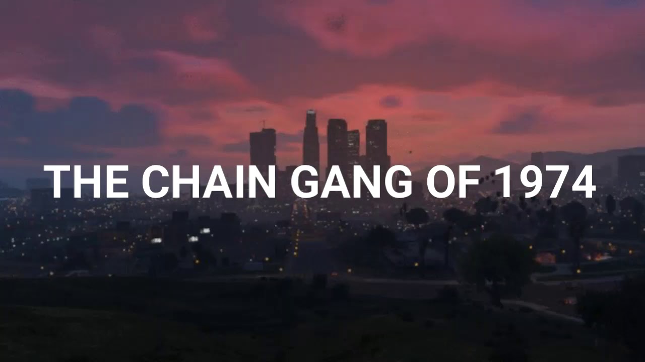 The Chain Gang Of 1974 Sleepwalking Legendado Youtube