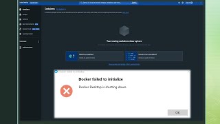 Docker failed to initialize Fix | Docker Desktop Error