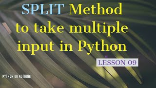 Python Multiple INPUT from USER in Hindi