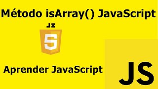 Método isArray() JavaScript- Aprender JavaScript(Array JavaScript)