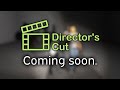 Director's Cut Trailer (Outdated)