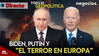TODO ES GEOPOLÍTICA | Biden, Putin y "el terror en Europa", Ucrania evacúa Kupiansk y Macron amenaza