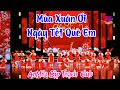 MÙA XUÂN ƠI _ NGÀY TẾT QUÊ EM - CLB AnMila Lập Thạch | Vũ Khúc Mùa Xuân