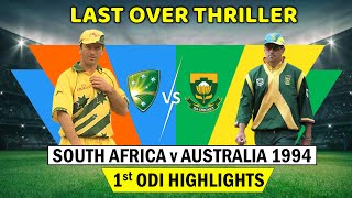 South Africa vs Australia 1st ODI 1994 HIGHLIGHTS @ Johannesburg | Last Over Shocking Finish! 😱🔥