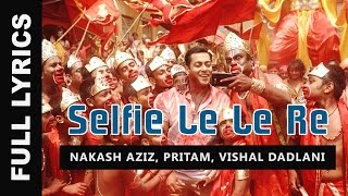 Selfie Le Le Re Song Lyrics - Bajrangi Bhaijaan (2015) | Salman Khan