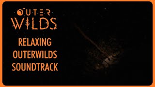 Outer Wilds OST - Soundtrack for Relaxing or Studying