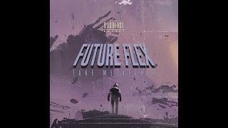 Future Flex - Take Me Higher (iWantMyID Video)