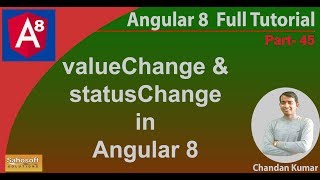 valueChange and statusChange in Angular 8 | Angular 8 Tutorial in Hindi