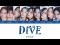 TWICE 'DIVE' Lyrics [Color Coded Jap_Rom_Eng]