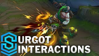 Urgot Special Interactions