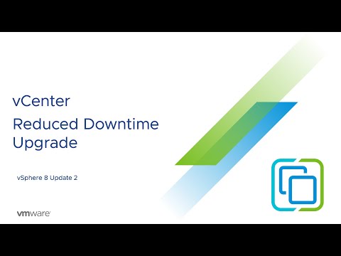 vCenter upgrade with reduced downtime | vSphere 8 U2