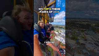 My Top 5 Theme Parks of 2025 🏆🎢