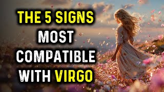 The 5 Signs Most Compatible With VIRGO ♍