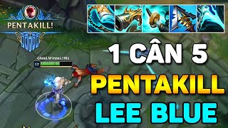 MÚA CỰC GẮT 1 CÂN 5 HỐT PENTAKILL VỚI LEESIN 