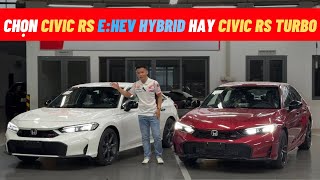 Nên chọn Honda Civic Rs Hybrid hay Civic Rs Turbo | So sánh chi tiết Civic Rs e:HEV & Civic Rs Turbo