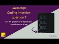 Sort given array of objects with age in JavaScript | JavaScript interview coding questions