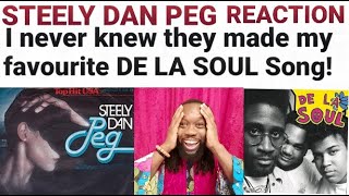 Steely Dan Peg reaction:Never knew this whas what De La Soul sampled.Incredible song!