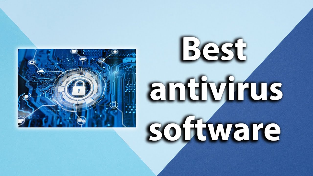 The Best Antivirus Software In 2021 - YouTube