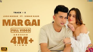MAR GAYI : Jass Manak (OFFICIAL VIDEO) Simar Kaur | Deep Jandu | GK Digital | Geet MP3