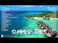 SUMMER TIMES-Relax & Chill 🎵 Road Trip, Do Housework, Driving, Chill Out With Country Songs Playlist