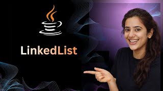 LinkedList in Java Explained | Methods, Working & Performance | Java Collections