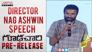 Director Nag Ashwin Speech @ Goodachari Pre-Release Event | Adivi Sesh, Sobhita Dhulipala