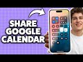 How To Share Google Calendar On iPhone 2026 (Step-By-Step Tutorial)