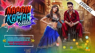 NAAGIN JAISI KAMAR HILA [LYRICAL VIDEO] - TONY KAKKAR FT. Elnaaz Norouzi | Top Bollywood Song 2019|