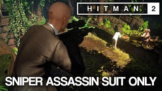 HITMAN™ 2 Master Difficulty - Sniper Assassin, Santa Fortuna, Colombia (Silent Assassin Suit Only)