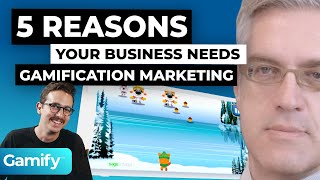 5 Reasons Your Business Needs Gamification Marketing