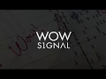 Wow Signal - Official Trailer