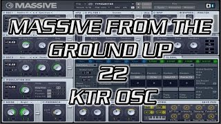 Massive From the Ground Up 22 - KTR OSC
