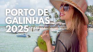 PORTO DE GALINHAS (2025): O QUE FAZER | VALORES ATUALIZADOS | MELHORES PRAIAS | ROTEIRO