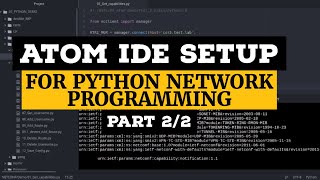 ATOM Python IDE Setup |Part 2/2| For Network Engineer's Python Development | VirtualEnvironment