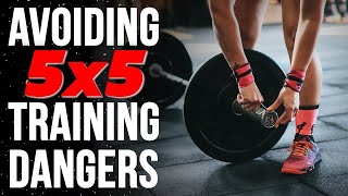 How a 5x5 Routine Can Cause Injuries & Pain