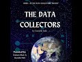 The Data Collectors (Book 1. Episode 1): Chapters 1-3