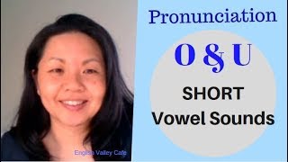 Short Vowel Sounds O & U in English | English Prounuciation