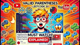 🔥 Valid Parentheses LeetCode 20 🔥 Python Solution + Diagram Explanation