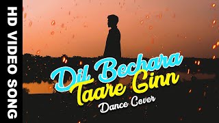 Dil Bechara Taare Ginn - (Dance Video By NSR)