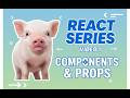 React + TypeScript 1: Components and Props