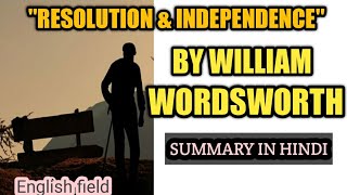 UP TGT PGT//RESOLUTION AND INDEPENDENCE BY WILLIAM WORDSWORTH //summary in hindi