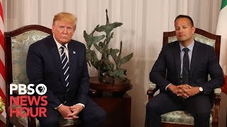 WATCH: Trump and Irish PM disagree on what's best for Ireland under Brexit